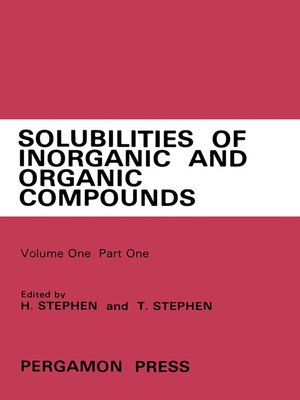 cover image of Solubilities of Inorganic and Organic Compounds, Volume 1, Part 1
